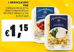 Coal I granclassici fini tortellini prosciutto crudo/grantortello ricotta e spinaci offerta