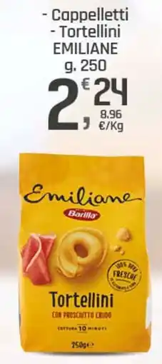 Supermercati Dok Barilla cappelletti e tortellini emiliane offerta