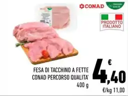 Conad City Fesa di tacchino a fette conad percorso qualita' offerta