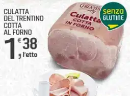 Supermercati Dok Culatta del trentino cotta al forno offerta