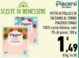 Conad City Petto di pollo e di tacchino al forno PIACERSI CONAD offerta
