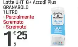 Supermercati Dok Latte UHT G+ Accadì Plus GRANAROLO offerta