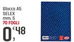 Supermercati Dok Blocco A5 SELEX offerta
