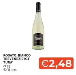 Mercatò Rosato, bianco trevenezie igt TURA' offerta