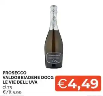 Mercatò Prosecco valdobbiadene docg LE VIE DELL'UVA offerta