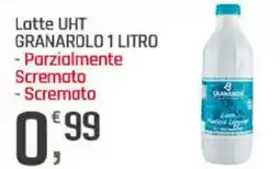 Supermercati Dok Latte UHT GRANAROLO - Parzialmente Scremato - Scremato offerta