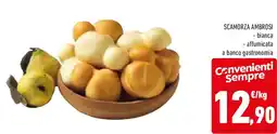 Conad SCAMORZA AMBROSI bianca e affumicata a banco gastronomia offerta