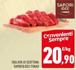 Conad Tagliata di scottona SAPORI&IDEE CONAD offerta