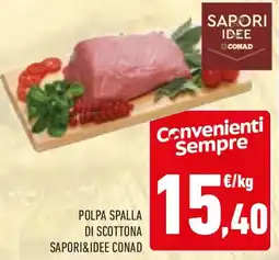 Conad Polpa spalla di scottona SAPORI&IDEE CONAD offerta
