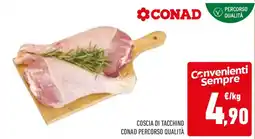 Conad Coscia di tacchino conad percorso qualità offerta