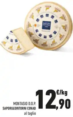 Conad Montasio d.o.p. SAPORI&DINTORNI CONAD offerta