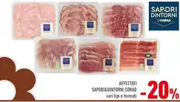 Conad Affettati SAPORI&DINTORNI CONAD offerta