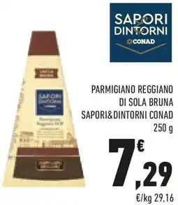 Conad Parmigiano reggiano di sola bruna SAPORI&DINTORNI CONAD offerta