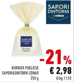 Conad Burrata pugliese SAPORI&DINTORNI CONAD offerta