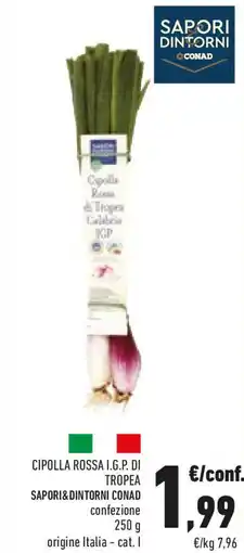 Conad Cipolla rossa i.g.p. di tropea SAPORI&DINTORNI CONAD offerta