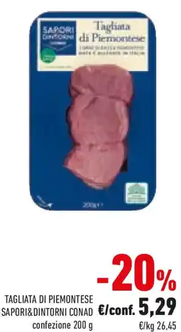 Conad Tagliata di piemontese SAPORI&DINTORNI CONAD offerta