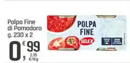 Supermercati Dok SELEX Polpa Fine di Pomodoro offerta