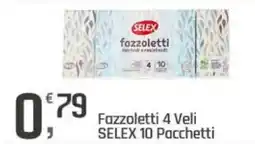 Supermercati Dok Fazzoletti 4 Veli SELEX 10 Pacchetti offerta