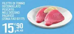 Supermercati Dok Filetto di tonno decongelato pescato nell'oceano pacifico offerta