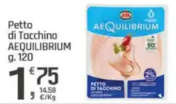 Supermercati Dok Petto di Tacchino AEQUILIBRIUM offerta