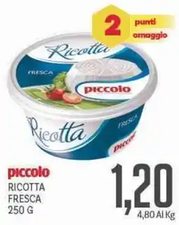 Supermercati Piccolo Piccolo ricotta fresca offerta