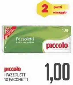 Supermercati Piccolo Piccolo i fazzoletti 10 pacchetti offerta