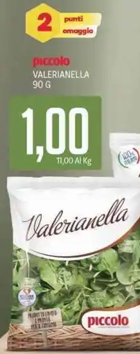 Supermercati Piccolo Piccolo valerianella offerta