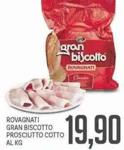 Supermercati Piccolo Rovagnati gran biscotto prosciutto cotto offerta