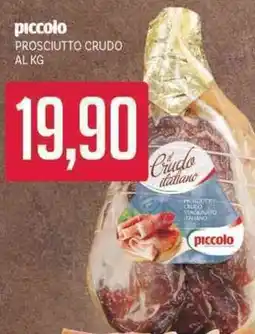 Supermercati Piccolo Prosciutto crudo offerta