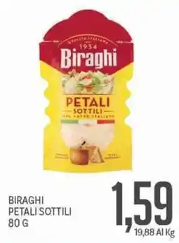 Supermercati Piccolo Biraghi petali sottili offerta