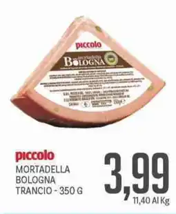 Supermercati Piccolo Piccolo mortadella bologna trancio offerta