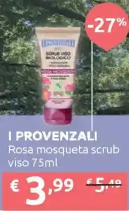 Ipersoap I PROVENZALI Rosa mosqueta scrub viso offerta