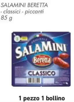 Conad SALAMINI BERETTA classici e piccanti offerta
