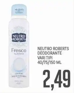 Supermercati Piccolo Neutro roberts deodorante offerta