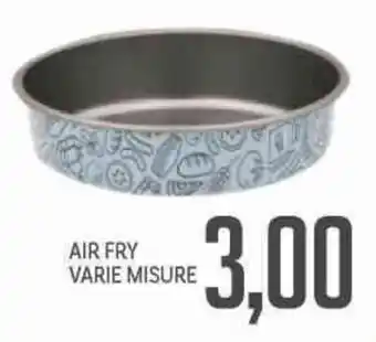 Supermercati Piccolo Air fry varie misure offerta