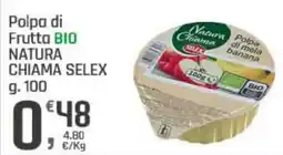 Supermercati Dok Polpa di Frutta BIO NATURA CHIAMA SELEX offerta