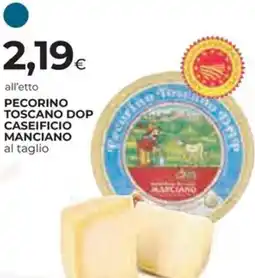 Ipercoop Pecorino toscano dop caseificio manciano offerta