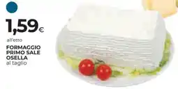 Ipercoop Formaggio primo sale osella offerta