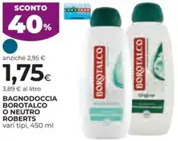 Ipercoop Bagnodoccia borotalco o NEUTRO ROBERTS offerta
