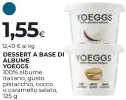 Ipercoop Dessert a base di albume YOEGGS offerta