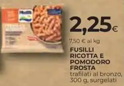 Ipercoop Fusilli ricotta e pomodoro FROSTA offerta
