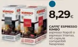 Ipercoop Caffe' espresso KIMBO offerta