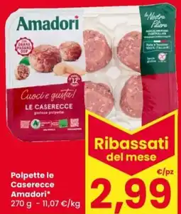Despar Polpette le Caserecce Amadori offerta