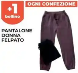 Ipercoop Pantalone donna felpato offerta