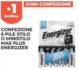 Ipercoop Confezione 6 pile stilo o ministilo max plus energizer offerta