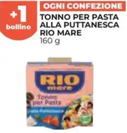 Ipercoop Tonno per pasta alla puttanesca rio mare offerta