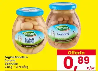 Despar Fagioli Borlotti o Corona Valfrutta offerta