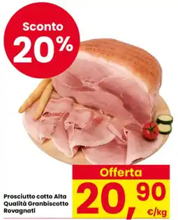 Eurospar Prosciutto cotto Alta Qualità Granbiscotto Rovagnati offerta