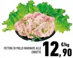Conad Superstore Fettine di pollo marinate alle erbette offerta