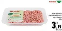 Conad Superstore Macinato di pollo conad percorso qualità senza antibiotici offerta